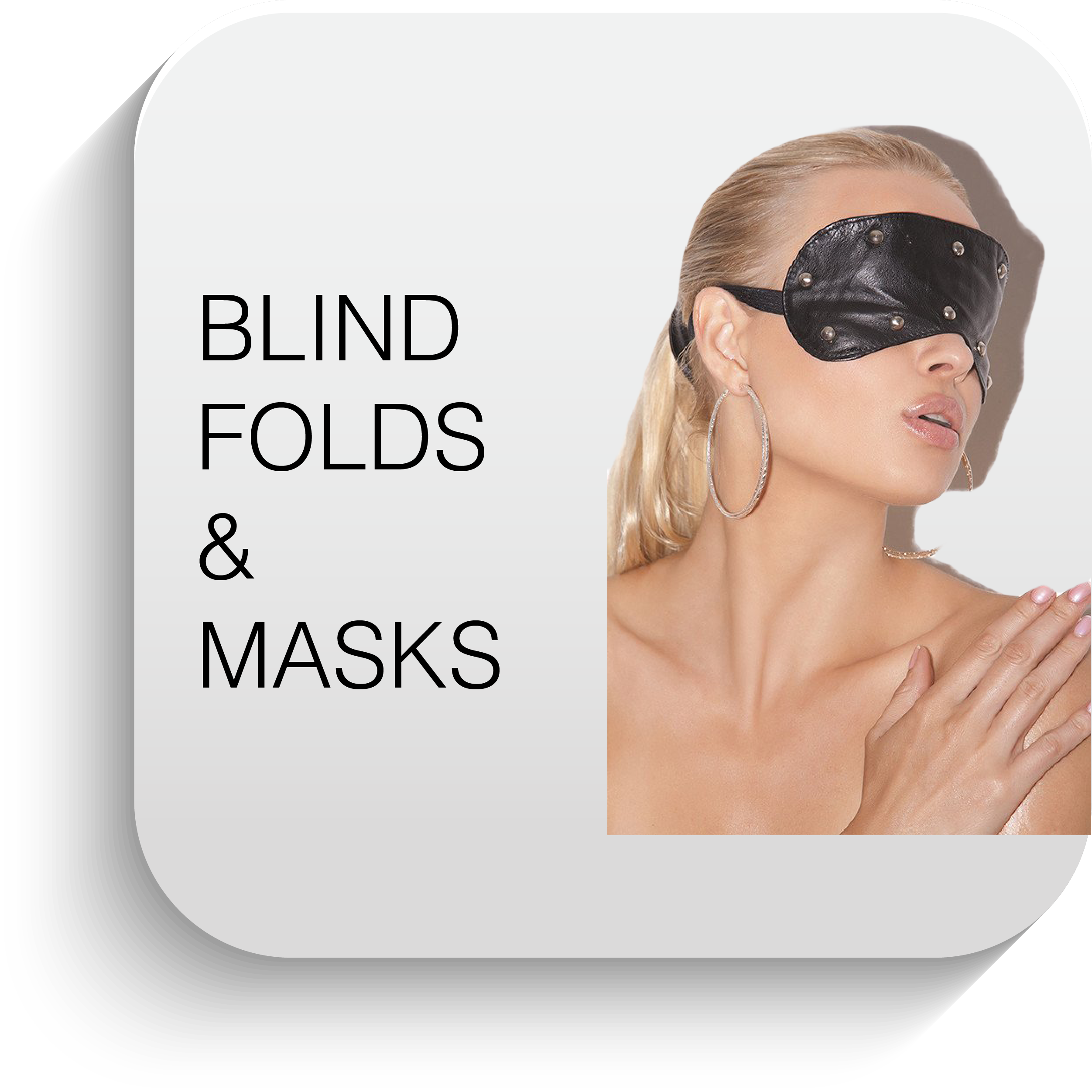 BLINDFOLDS and MASKS